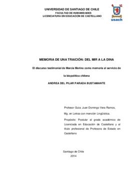 Memoria de una traición: Del MIR a la DINA El discurso testimonial de Marcia Merino como memoria al servicio de la biopolítica chilena