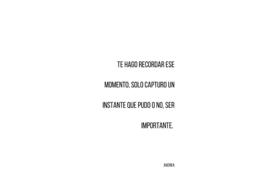 TE HAGO RECORDAR ESE MOMENTO