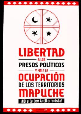 Libertad a los presos políticos y fin a la ocupación de los territorios mapuches ¡No a la Ley Antiterrorista!