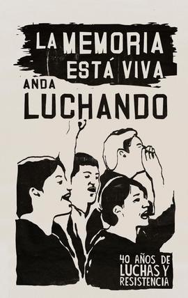 Afiche "LA MEMORIA ESTÁ VIVA, ANDA LUCHANDO"