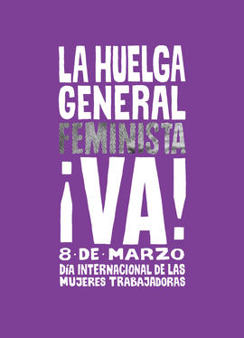 LA HUELGA GENERAL FEMINISTA ¡VA!