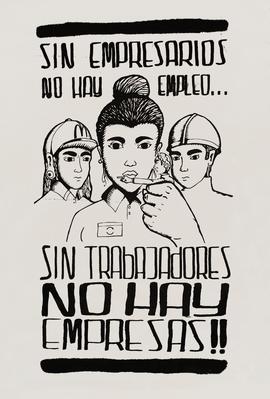 Afiche "SIN EMPRESARIOS NO HAY EMPLEO. SIN TRABAJADORES NO HAY EMPRESAS!!"