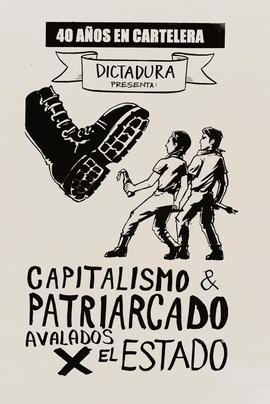 Afiche "CAPITALISMO & PATRIARCADO AVALADOS X EL ESTADO"